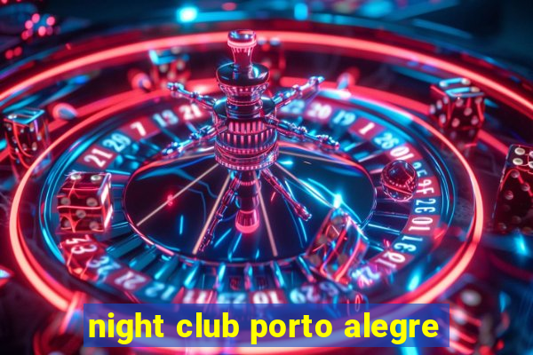 night club porto alegre